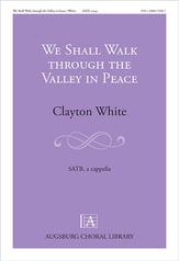 We Shall Walk Through the Valley in Peace SATB choral sheet music cover